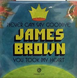 James Brown/Never Can Say Goodbye (7")