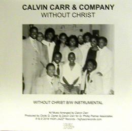 Calvin Carr & Company/Without Christ (7")