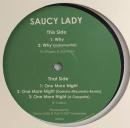 Saucy Lady/Why (12")