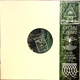 Chari Chari/Folk Remedy Anthems 1&2 (2x12")