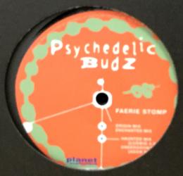 Psychedelic Budz/Faerie Stomp (12")