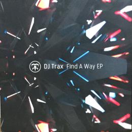 DJ Trax/Find A Way EP (12")