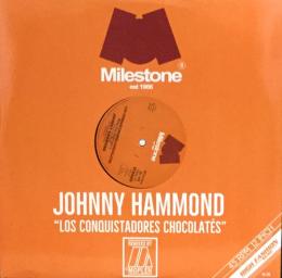 Johnny Hammond/Los Conquistadores Chocolates (12")