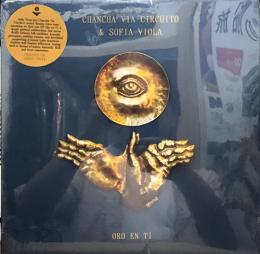 Chancha Via Circuito & Sofia Viola/Oro en Ti (LP")