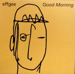 Effgee/Good Morning (12")