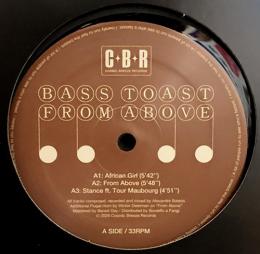 Bass Toast/From Above (12")