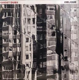 Ghost Dubs/Oblique (2xLP")