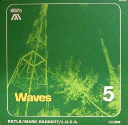 Rotla, Mark Barrott, L.U.C.A./Waves (12")