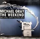 Michael Gray/The Weekend Sultra Remixes (12")