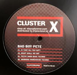Bad Boy Pete/Is That All You Got? (12")