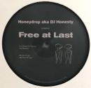 Honeydrop Aka DJ Honesty/Free At Last (12")