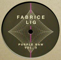 Fabrice Lig/Purple Raw Vol.3 (12")