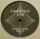 Fabrice Lig/Purple Raw Vol.3 (12")