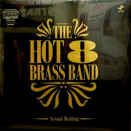 Hot 8 Brass Band/Sexual Healing (12"+ DL)