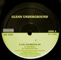 Glenn Underground/C.V.O. Elements EP (12")