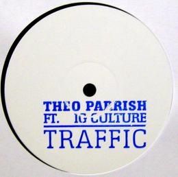 Theo Parrish/Traffic Ft . IG Culture (12")