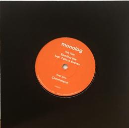 monolog ft. Patrice Rushen/Remind Me (7")