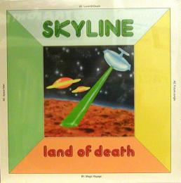 Skyline/Land Of Death (12")