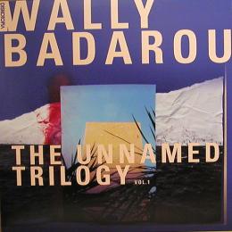 Wally Badarou/The Unnamed Trilogy Vol.1 (12")