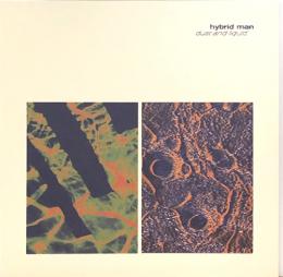 Hybrid Man/Dust And Liquid EP (12")