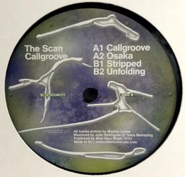 The Scan/Callgroove (12")