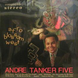 Andre Tanker Five/Afro Blossom West (LP")